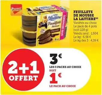 Hyper U La laitière - feuillete de mousse offre