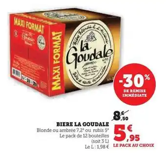 Hyper U La goudale - biere offre