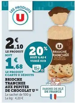 Hyper U Brioche tranchee aux pepites de chocolat u offre