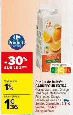 Carrefour Drive Carrefour - pur jus de fruits extra offre