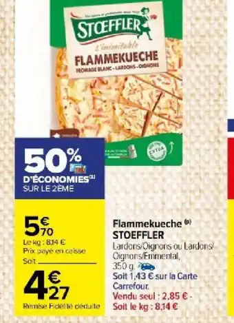 Carrefour Market Flammekueche (P) STOEFFLER offre