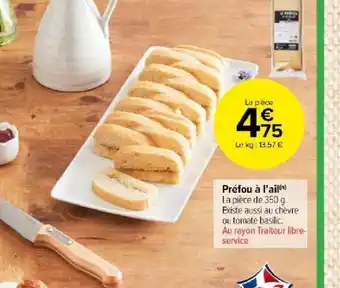 Carrefour Market Préfou à l'ail offre