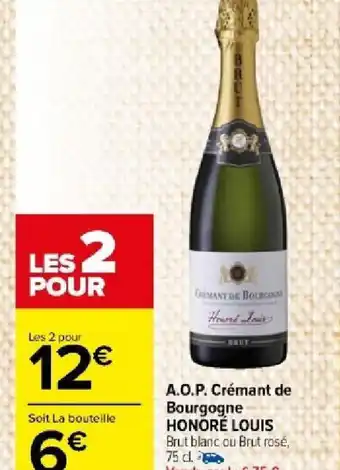 Carrefour Market A.O.P. Crémant de Bourgogne HONORÉ LOUIS offre