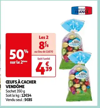Auchan Supermarché VENDÔME ŒUFS À CACHER offre