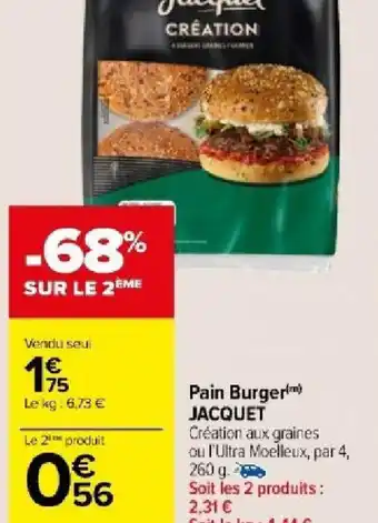 Carrefour Market Pain Burger JACQUET offre