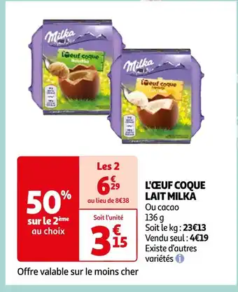 Auchan Supermarché MILKA L'ŒUF COQUE LAIT offre