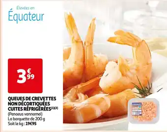 Auchan Supermarché QUEUES DE CREVETTES NON DÉCORTIQUÉES CUITES RÉFRIGÉRÉES offre