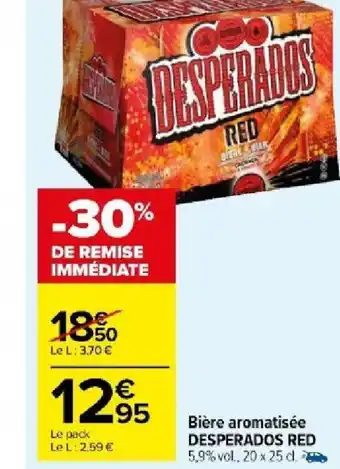 Carrefour Market Bière aromatisée DESPERADOS RED offre