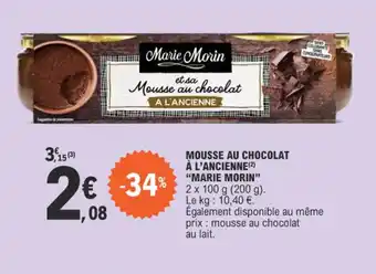 E.Leclerc MOUSSE AU CHOCOLAT À L'ANCIENNE (2) "MARIE MORIN" offre