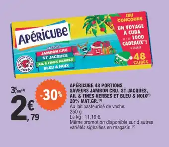 E.Leclerc APÉRICUBE 48 PORTIONS ET SAVEURS JAMBON CRU, ST JACQUES, AIL & FINES HERBES ET BLEU & NOIX (1) 20% MAT.GR.(5) offre