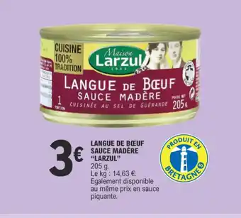 E.Leclerc LANGUE DE BŒUF SAUCE MADERE offre