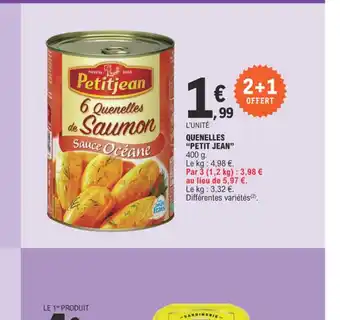 E.Leclerc L'UNITÉ QUENELLES "PETIT JEAN offre