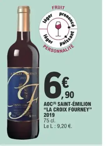 E.Leclerc AOC(5) SAINT-ÉMILION LA CROIX FOURNEY 2019 offre