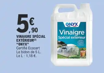 E.Leclerc VINAIGRE SPÉCIAL EXTÉRIEUR(2) "ONYX" offre