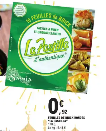 E.Leclerc FEUILLES DE BRICK RONDES "LA PASTILLA" offre