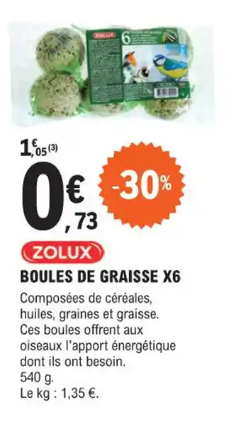 E.Leclerc Jardi BOULES DE GRAISSE X6 offre