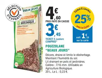 E.Leclerc Jardi POUZZOLANE "BEAUX JOURS" offre