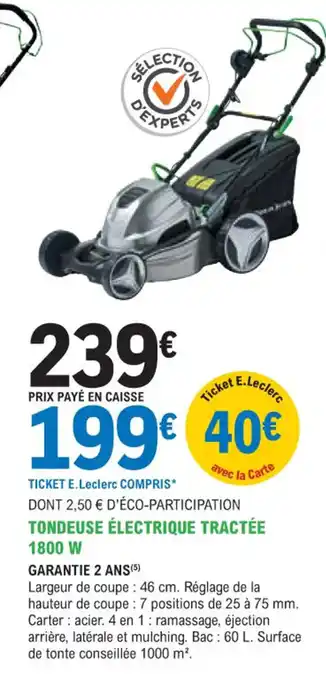 E.Leclerc Jardi TONDEUSE ÉLECTRIQUE TRACTÉE 1800 W offre