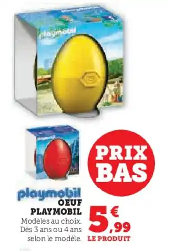 Super U OEUF PLAYMOBIL offre