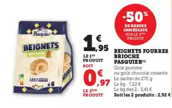 Super U BEIGNETS FOURRES BRIOCHE PASQUIER offre