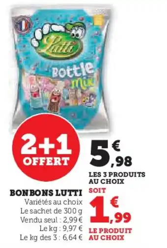 Super U BONBONS LUTTI offre