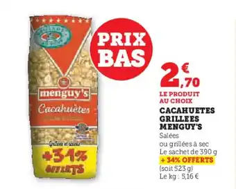 Super U CACAHUETES GRILLEES MENGUY'S offre