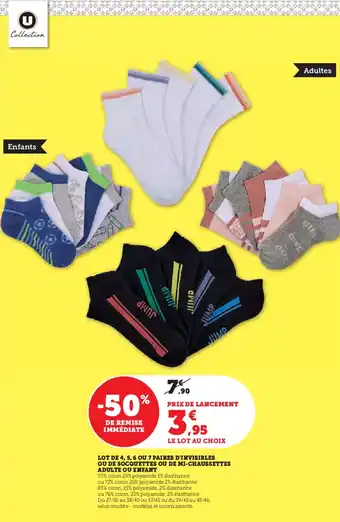 Super U LOT DE 4, 5, 6 OU 7 PAIRES D'INVISIBLES OU DE SOCQUETTES OU DE MI-CHAUSSETTES ADULTE OU ENFANT offre