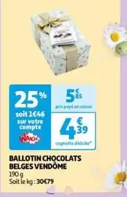 Auchan Vendôme - ballotin chocolats belges offre