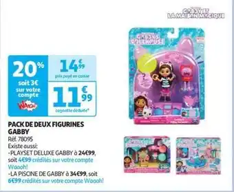 Auchan Spin master - gabby pack de deux figurines offre