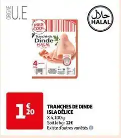 Auchan Isla délice - tranches de dinde offre