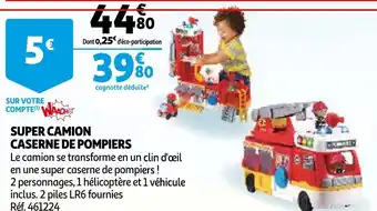 Auchan Super camion caserne de pompiers offre