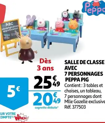 Auchan Salle de classe avec 7 personnages peppa pig offre