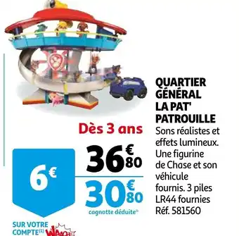 Auchan Quartier général la pat' patrouille offre