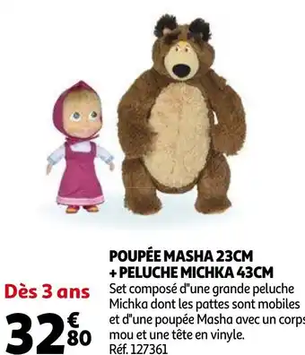 Auchan Poupée masha 23 cm + peluche michika 43 cm offre