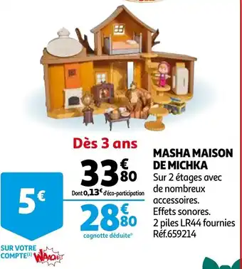 Auchan Masha maison de michka offre