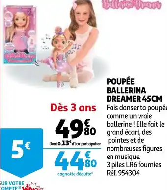 Auchan Poupée ballerina dreamer 45 cm offre