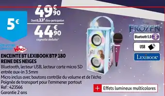 Auchan Enceinte bt lexibook BTP 180 reine des neiges offre