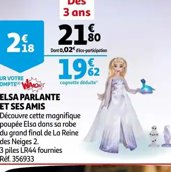 Auchan Elsa parlante et ses amis offre