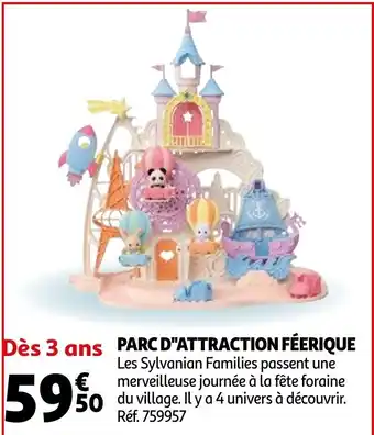 Auchan Parc d'Attraction Féerique offre