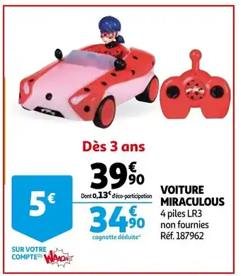 Auchan Voiture Miraculous offre