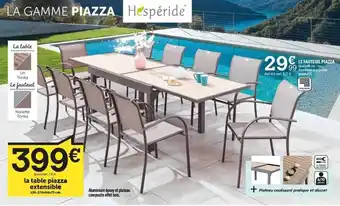 Centrakor La Table Piazza Extensible, Le Fauteuil Piazza offre