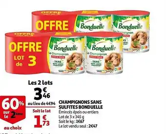 Auchan Champignons Sans Sulfites Bonduelle offre
