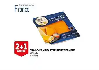 Auchan Tranches Mimolette Isigny Ste Mère offre