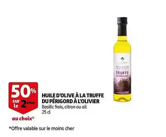 Auchan Huile D'olive à La Truffe Du Périgord à L'olivier offre