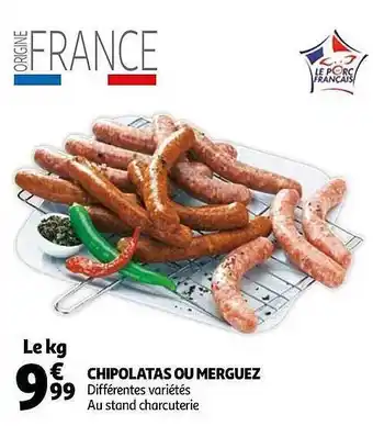 Auchan Chipolatas Ou Merguez offre