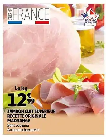 Auchan Jambon Cuit Supérieur Recette Originale Madrange offre