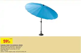 Intermarché Parasol Rond 3 M Shanghai Crème offre