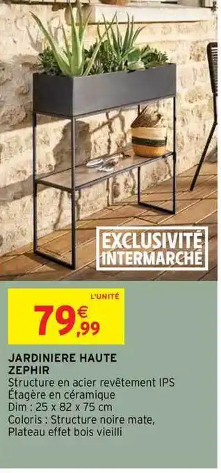 Intermarché Jardinière Haute Zephir offre