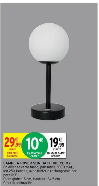 Intermarché Lampe à Poser Sur Batterie Yeimy offre
