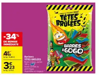 Carrefour Bonbons Têtes Brûlées offre